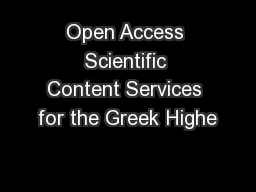 Open Access Scientific Content Services for the Greek Highe