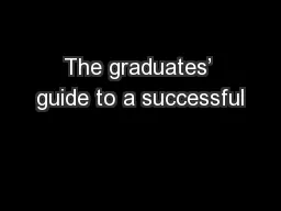 The graduates’ guide to a successful