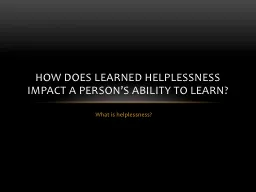 What is helplessness?