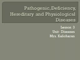 Pathogenic, Deficiency, Hereditary and Physiological Diseas