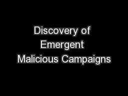 Discovery of Emergent Malicious Campaigns