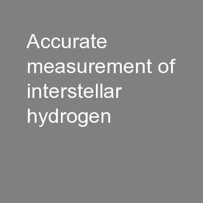 Accurate measurement of interstellar hydrogen