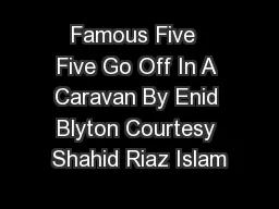 Famous Five  Five Go Off In A Caravan By Enid Blyton Courtesy Shahid Riaz Islam