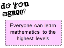 Everyone can learn mathematics to the highest levels