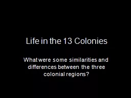 Life in the 13 Colonies