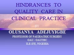 HINDRANCES TO QUALITY CARE IN CLINICAL PRACTICE