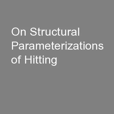 On Structural Parameterizations of Hitting