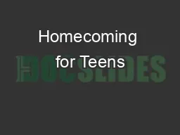 Homecoming for Teens