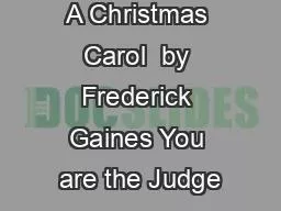 A Christmas Carol  by Frederick Gaines You are the Judge