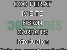 ARIZON A COO PER AT IV E TE NSION CARROTS Introduction Data on carrot productio