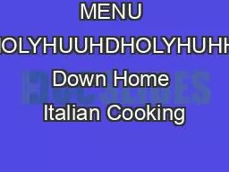 MENU LPLWHGHOLYHUUHDHOLYHUHHSSOLHV Down Home Italian Cooking