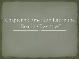 Chapter 31: American Life in the “Roaring Twenties”