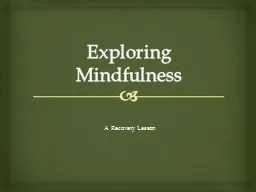 Exploring Mindfulness