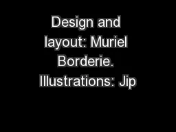 Design and layout: Muriel Borderie. Illustrations: Jip