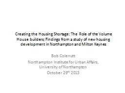 Creating the Housing Shortage: The  Role of the Volume Hous