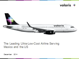 The Leading Ultra-Low-Cost Airline Serving Mexico and the U