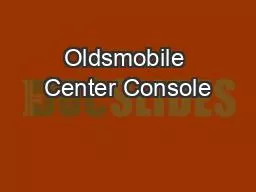 Oldsmobile Center Console
