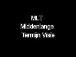 MLT Middenlange Termijn Visie