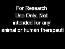 For Research Use Only. Not intended for any animal or human therapeuti