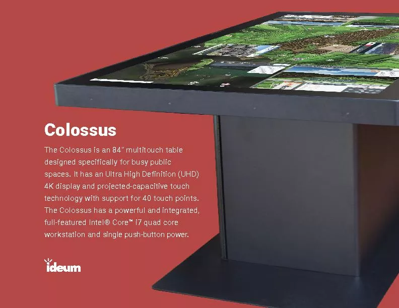 ColossusThe Colossus is an 84” multitouch table designed specific
