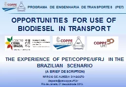 OPPORTUNITIES FOR USE OF BIODIESEL IN TRANSPORT
