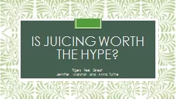 Is Juicing worth the Hype?