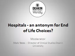 Hospitals - an antonym for End of Life Choices?