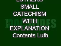 LUTHERS SMALL CATECHISM WITH EXPLANATION Contents Luth