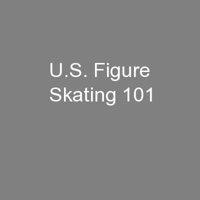 U.S. Figure Skating 101