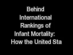 Behind International Rankings of Infant Mortality:  How the United Sta