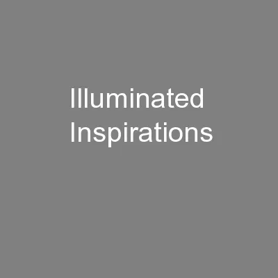Illuminated Inspirations