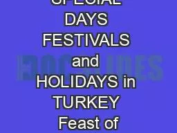 SPECIAL DAYS FESTIVALS and HOLIDAYS in TURKEY Feast of