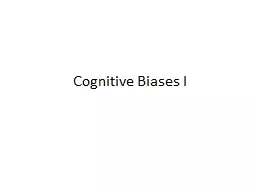 Cognitive Biases I