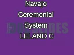 Navajo Ceremonial System LELAND C