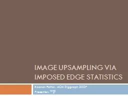 Image upsampling via Imposed Edge Statistics
