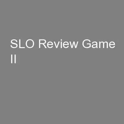 SLO Review Game II
