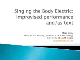 Singing the Body Electric: Improvised performance and/as te