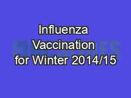Influenza Vaccination for Winter 2014/15