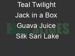 Teal Twilight Jack in a Box Guava Juice Silk Sari Lake
