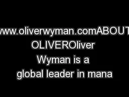 www.oliverwyman.comABOUT OLIVEROliver Wyman is a global leader in mana