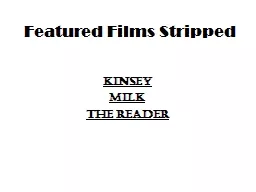 Featured Films Stripped