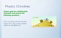 Physics 12 Inclines