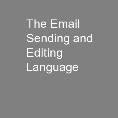 The Email Sending and Editing Language
