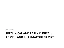 Preclinical and Early Clinical: ADME II and Pharmacodynamic