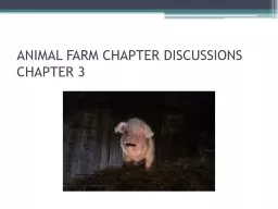 ANIMAL FARM CHAPTER DISCUSSIONS