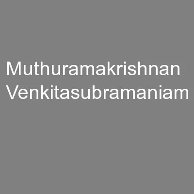 Muthuramakrishnan Venkitasubramaniam