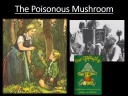 Read: The Poisonous Mushroom