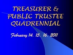 TREASURER & PUBLIC TRUSTEE QUADRENNIAL