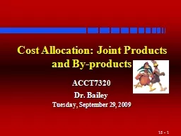 Cost Allocation: Joint Products and By-products