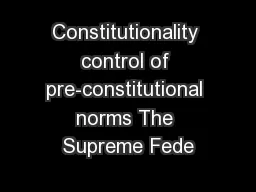 Constitutionality control of pre-constitutional norms The Supreme Fede